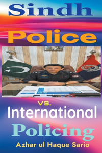 Sindh Police vs. International Policing