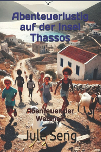 Abenteuerlustig auf der Insel Thassos