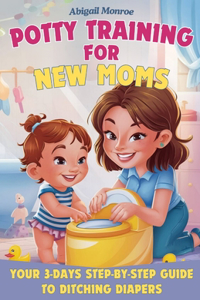 Potty Training for New Moms