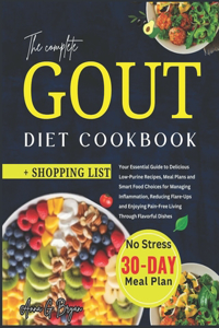 The Complete Gout Diet Cookbkook