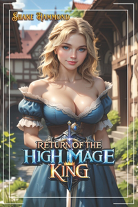 Return of the High Mage King