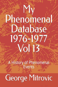 My Phenomenal Database 1976-1977 Vol 13