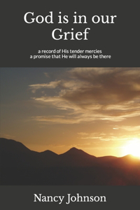 God is in our Grief