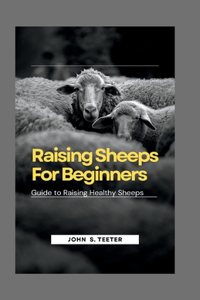 Raising Sheeps For Beginners