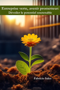 Entreprise verte, avenir prometteur