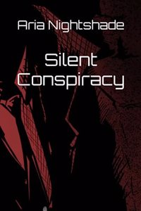 Silent Conspiracy