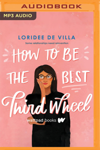 How to Be the Best Third Wheel