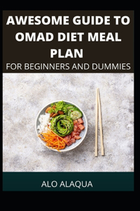 Awesome Guide To OMAD Diet Meal Plan For Beginners And Dummies