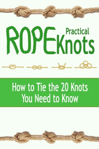 Practical Rope Knots