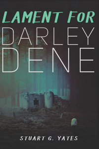 Lament for Darley Dene