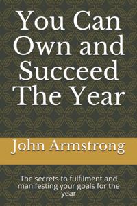 You Can Own and Succeed The Year