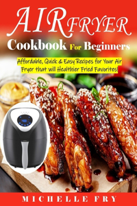 Air Fryer Cookbook For Beginners