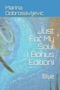 Just For My Soul ( Bonus Edition)