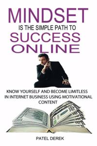 Mindset Is The Simple Path To Success Online