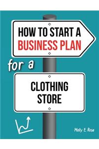 How To Start A Business Plan For A Clothing Store