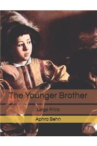 The Younger Brother: Large Print