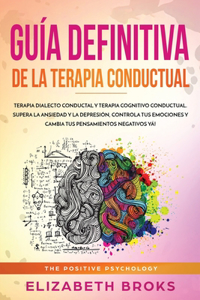 Guía Definitiva de la Terapia Conductual