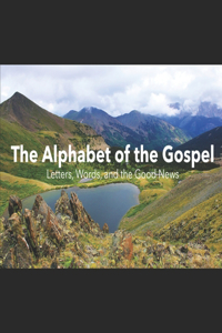 Alphabet of the Gospel