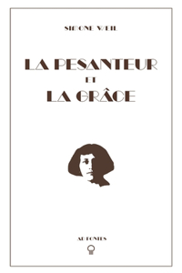 La Pesanteur et la Grâce