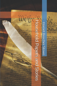 Household Papers and Stories