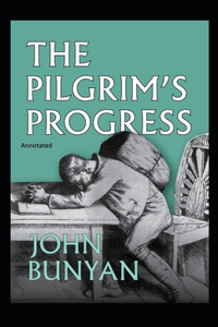 The Pilgrim's Progress Annotated