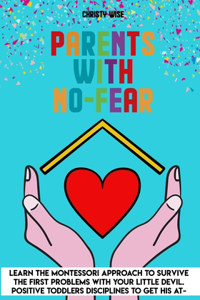 Parents with No-Fear