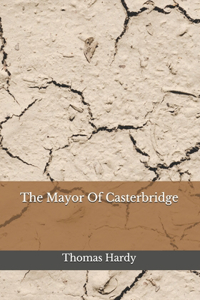The Mayor Of Casterbridge
