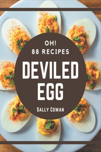 Oh! 88 Deviled Egg Recipes