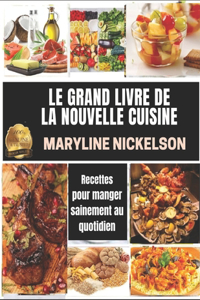 Le Grand Livre de la Nouvelle Cuisine