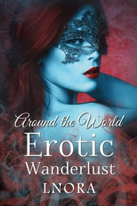 Around the World-Erotic Wanderlust