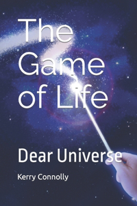 The Game of Life and How to play it