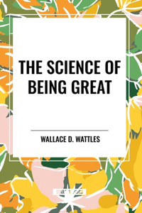 Science of Being Great