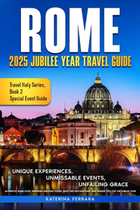 Rome 2025 Jubilee Year Travel Guide