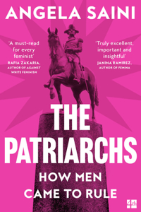 Patriarchs: How Men Came to Rule