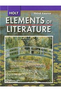 Elements of Literature: Student Edition Grade 9 Third Course 2007