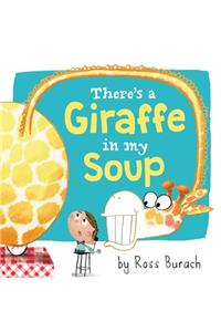 There's a Giraffe in My Soup