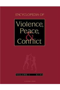 Encyclopedia of Violence, Peace, and Conflict, Three-Volume Set