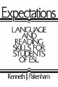 Expectations: Language and Reading Skills for Students of ESL