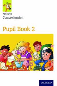 Nelson Comprehension: Year 2/Primary 3: Pupil Book 2 (Pack of 15)