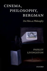 Cinema, Philosophy, Bergman