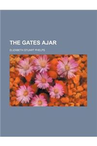 The Gates Ajar