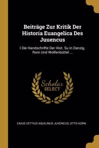 Beiträge Zur Kritik Der Historia Euangelica Des Juuencus