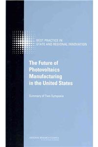 Future of Photovoltaics Manufacturing in the United States
