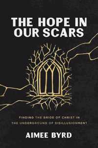 Hope in Our Scars