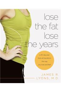 Lose the Fat, Lose the Years