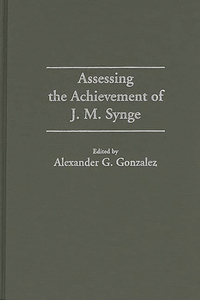 Assessing the Achievement of J. M. Synge