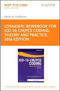 Workbook for ICD-10-CM/PCs Coding: Theory and Practice, 2016 Edition - Elsevier eBook on Vitalsource (Retail Access Card)