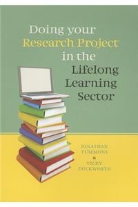 Doing Your Research Project in the Lifelong Learning Sector