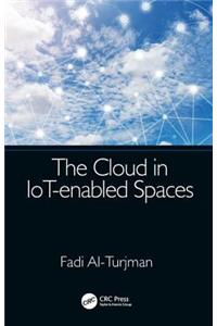 Cloud in Iot-Enabled Spaces