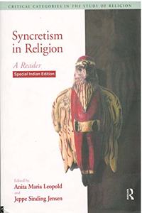 Syncretism in Religion: A Reader